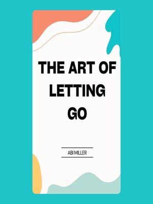 cover image of The Art of Letting Go